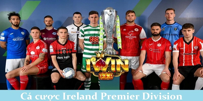 cá cược Ireland Premier Division
