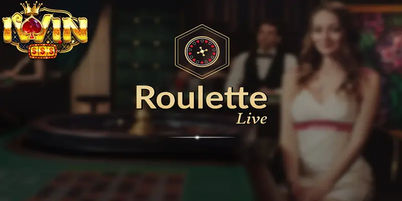 Live Roulette tại iwin